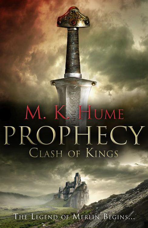 Hume M K Prophecy 01 Clash Of Kings M K Hume