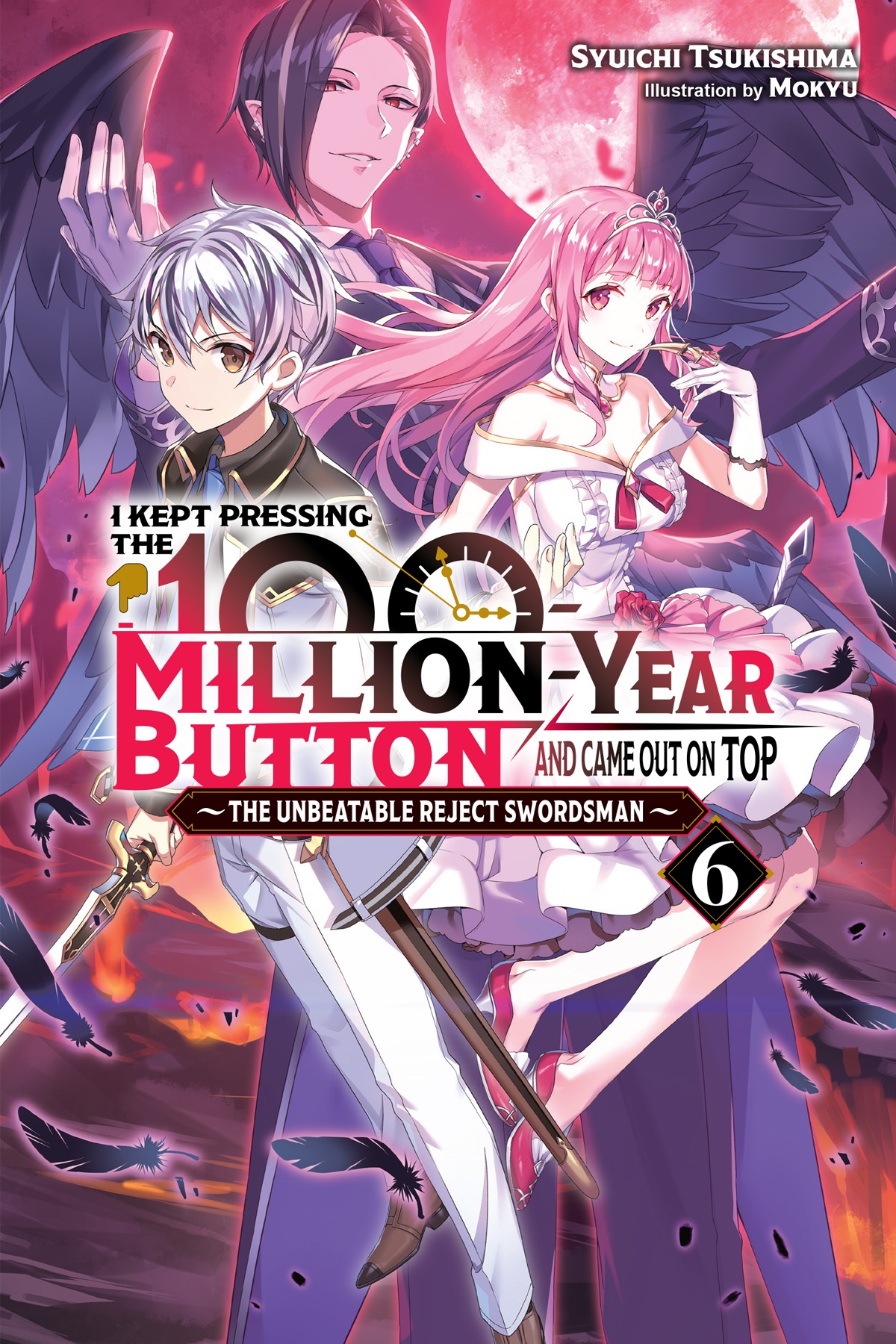 I Kept Pressing The 100millionyear Button And Came Out On Top Vol 6 Syuichi Tsukishima