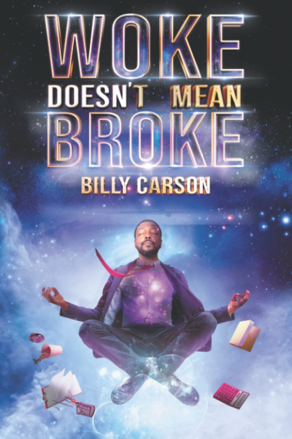 Woke Doesnt Mean Broke 1th Billy Carson
