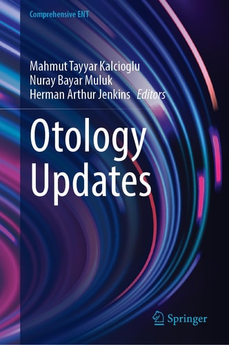 Otology Updates Comprehensive Ent 2025th Edition Mahmut Tayyar Kalcioglu