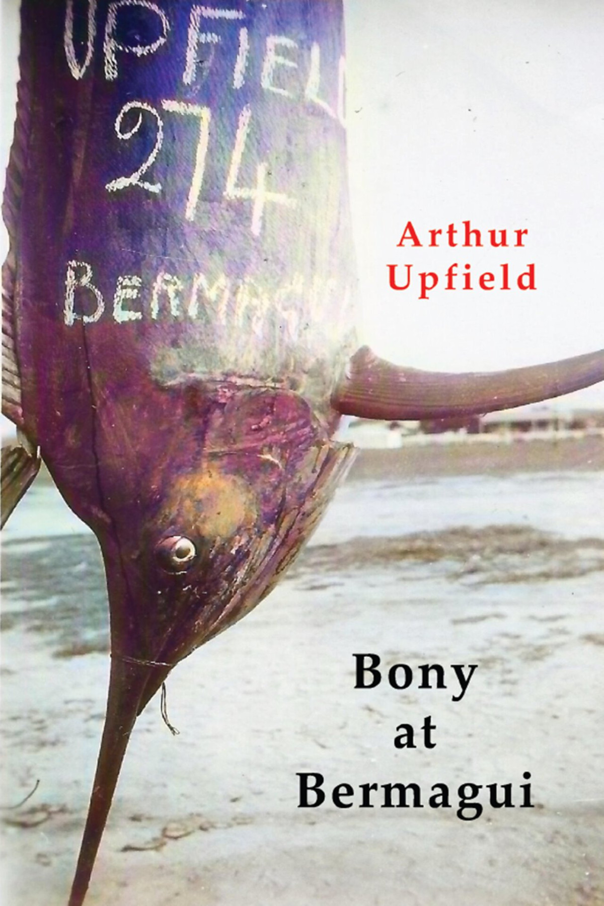 Bony At Bermagui Arthur W Upfield