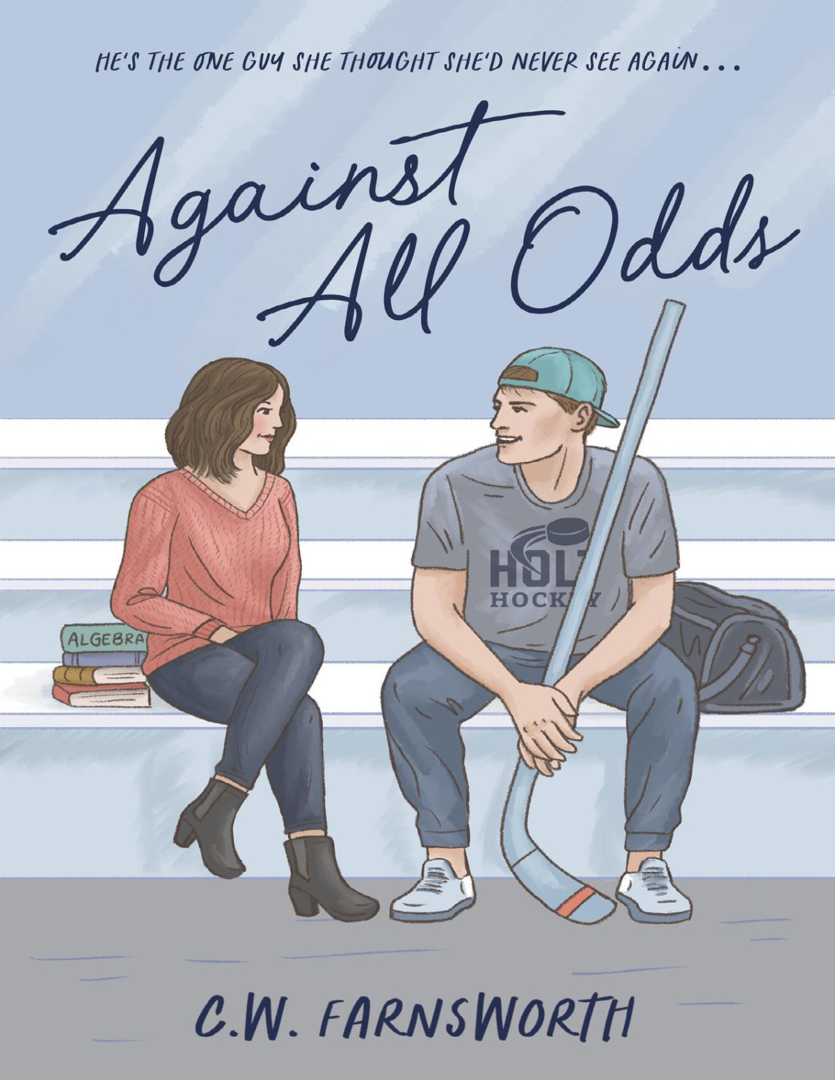 Against All Odds A College Hockey Romance Holt Hockey Book 2 Cw Farnsworth