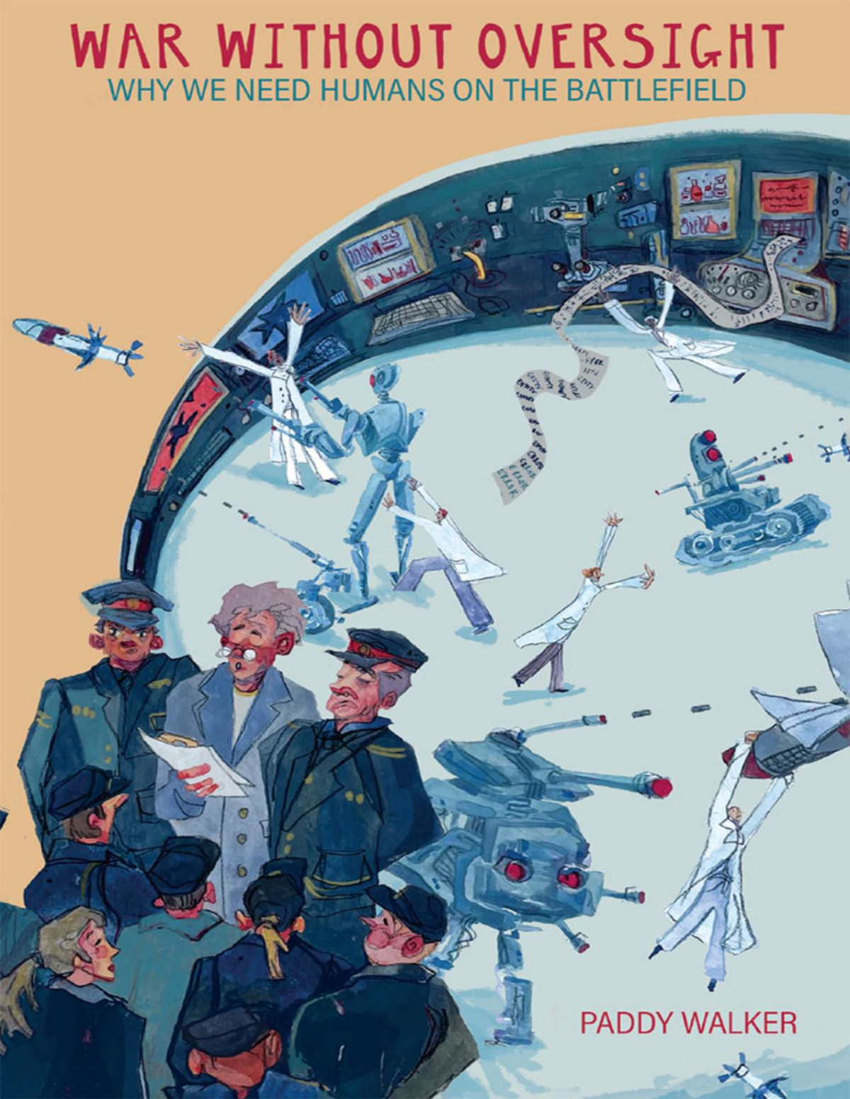 War Without Oversight Paddy Walker