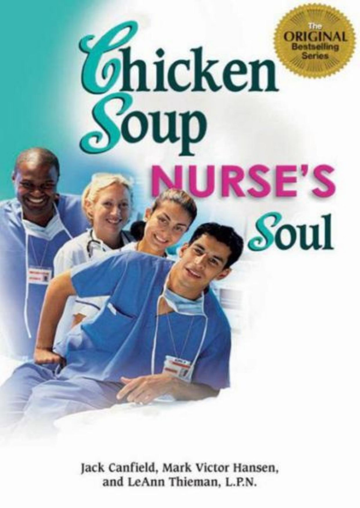 Chicken Soup For The Nurses Soul Second Dose Jack Canfield Mark Victor Hansen Leann Thieman Lpn