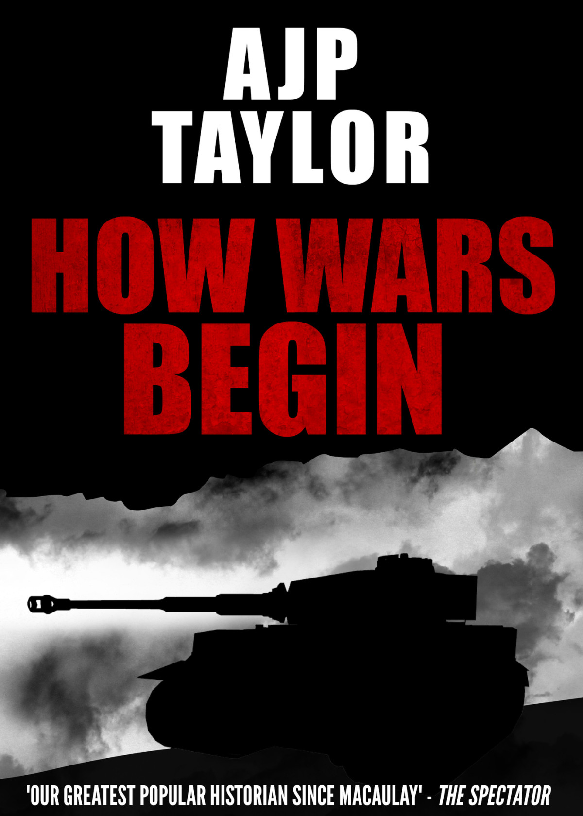 How Wars Begin Taylor Ajp