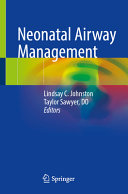 Neonatal Airway Management Lindsay C Johnston Taylor Sawyer