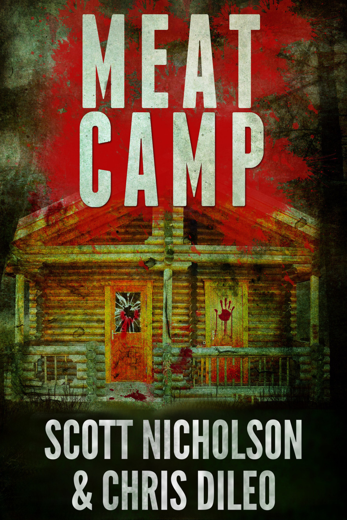 Meat Camp A Horror Thriller Dileo Chris Nicholson Scott