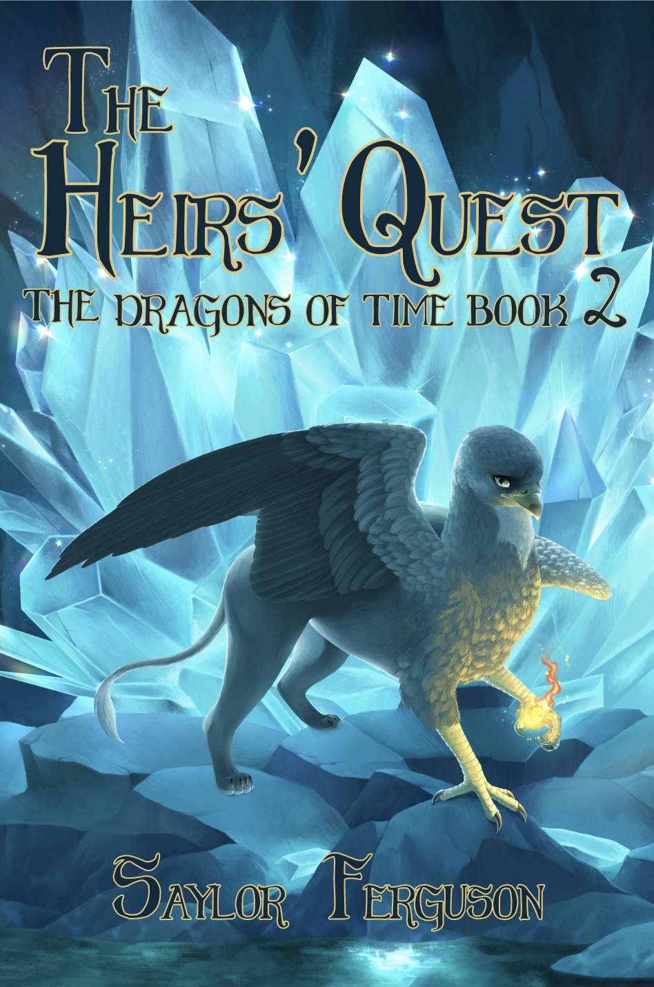 The Heirs Quest The Dragons Of Time Book 2 Ferguson Saylor