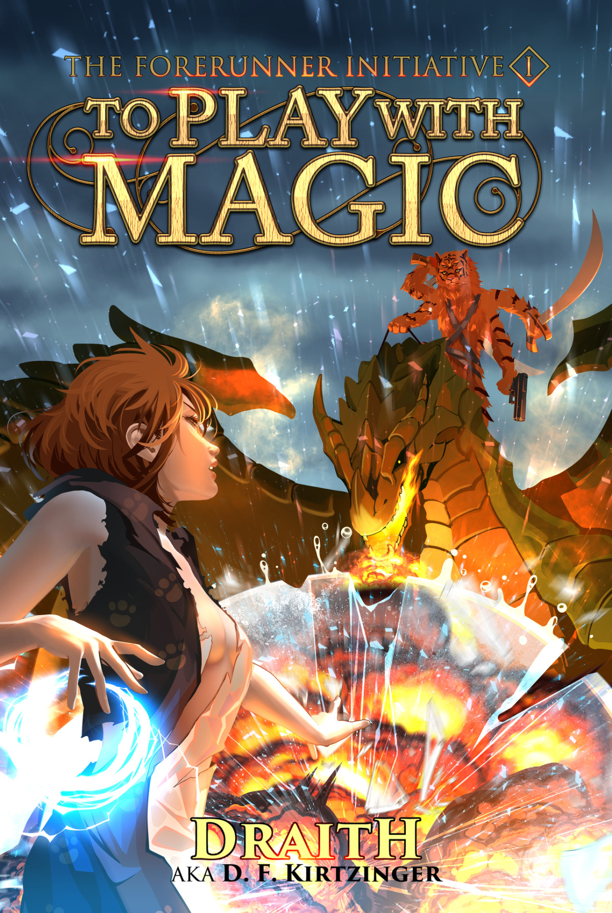 To Play With Magic A Mage Litrpg Adventure The Forerunner Initiative Book 1 Draith