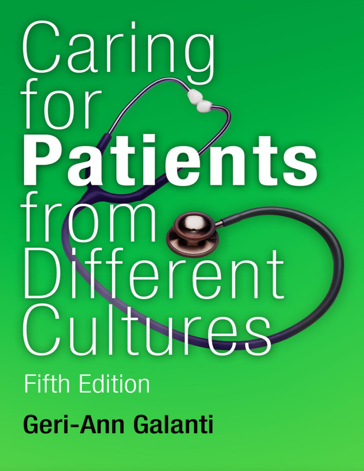 Caring For Patients From Different Cultures Galanti Geriann