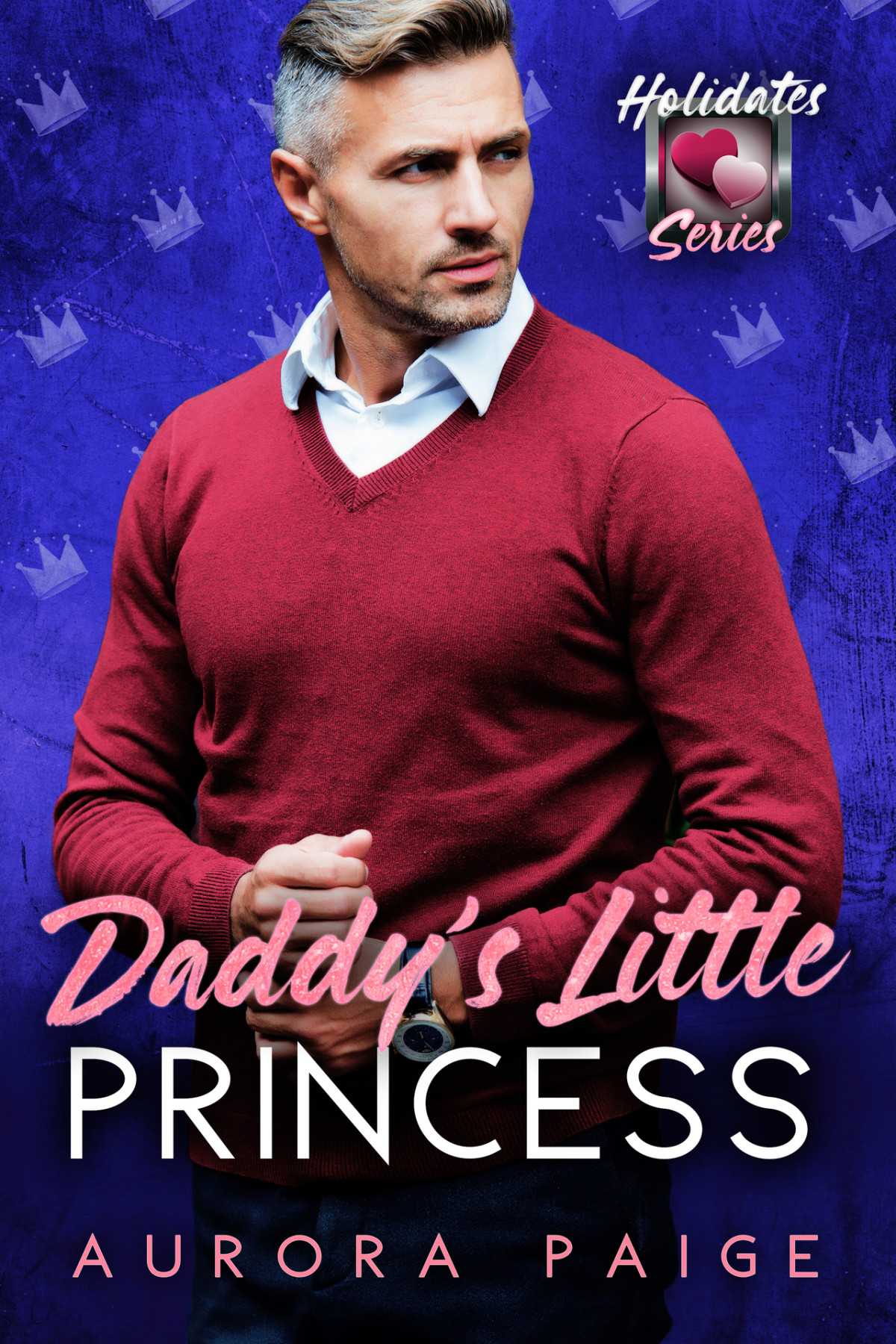 Daddys Little Princess The Holidates Series Book 24 Paige