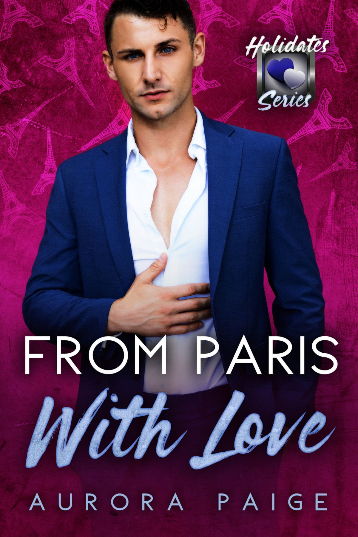 From Paris With Love The Holidates Series Book 28 Paige Aurora