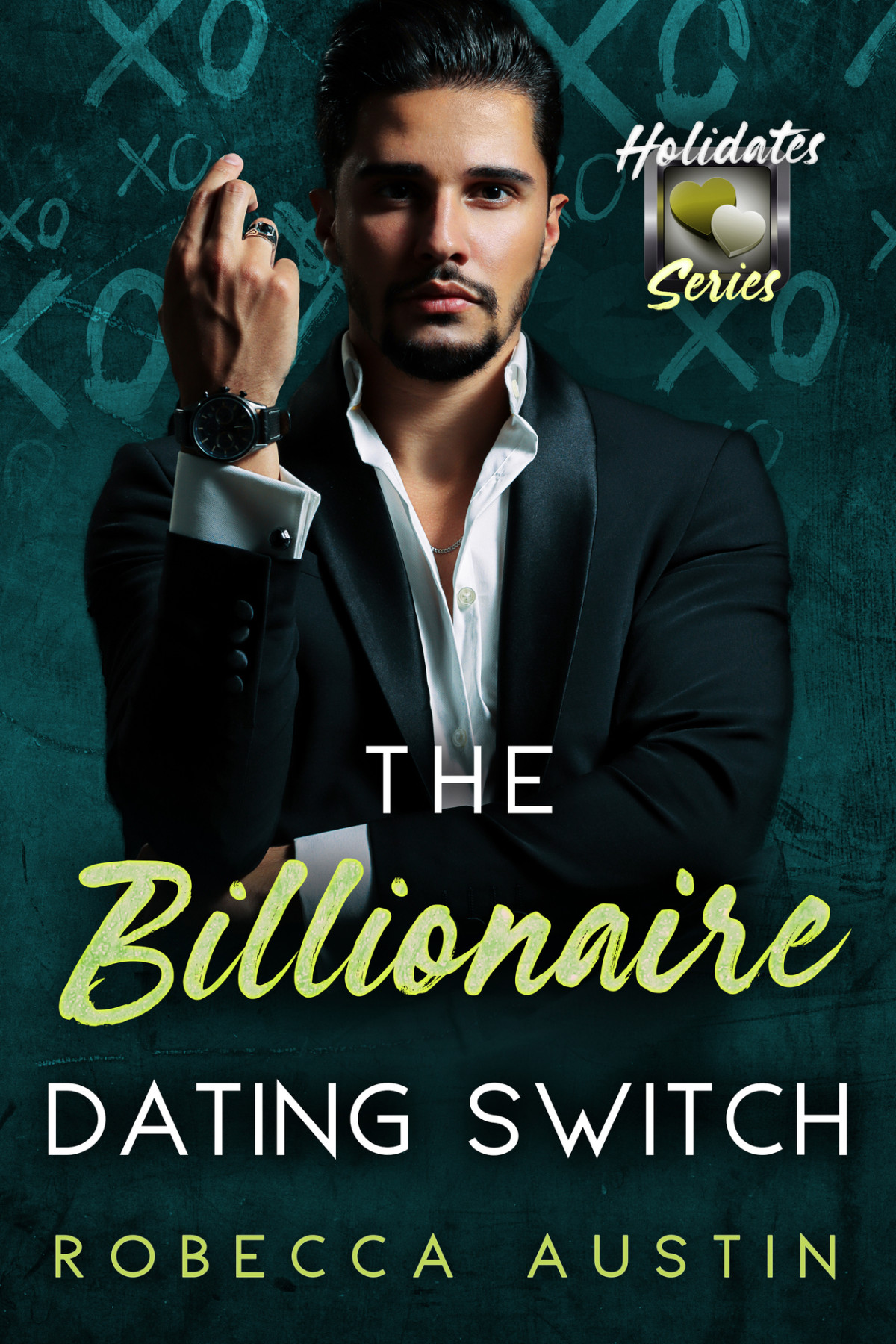 The Billionaire Dating Switch A Mafia Romance The Holidates Austin