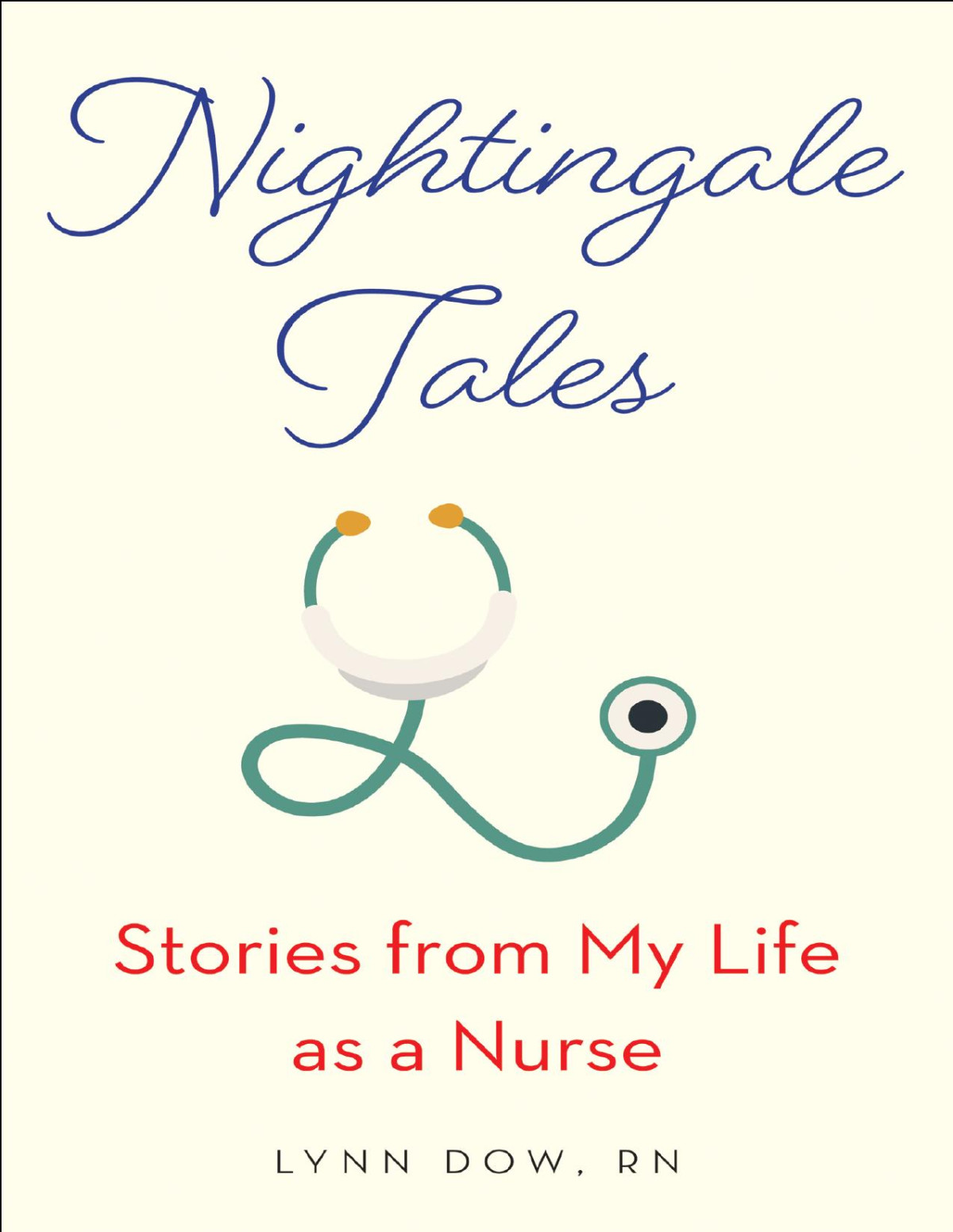 Nightingale Tales Lynn Dow Rn