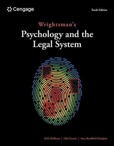 Wrightsmans Psychology And The Legal System 10th Edition Kirk Heilbrun