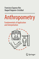 Anthropometry Fundamentals Of Application And Interpretation Francisco Esparzaros Raquel Vaquerocristbal
