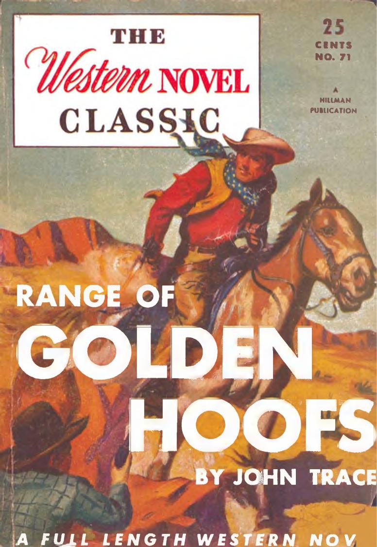 Range Of Golden Hoofs Western Novel Classic 71 John Trace