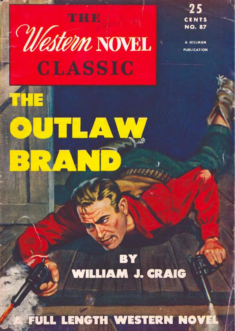 The Outlaw Brand Western Novel Classic 87 William J Craig