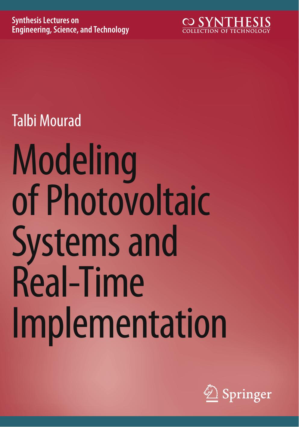 Modeling Of Photovoltaic Systems And Realtime Implementation Talbi Mourad