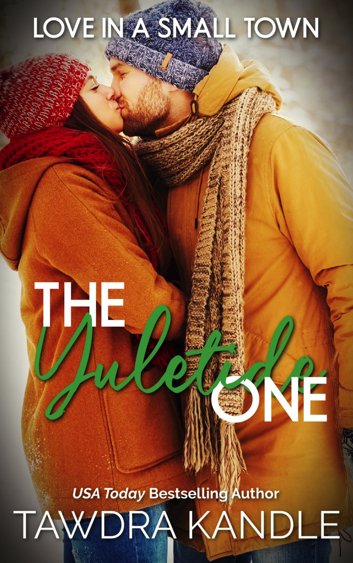 The Yuletide One Love In A Small Town Book 24 Kandle Tawdra