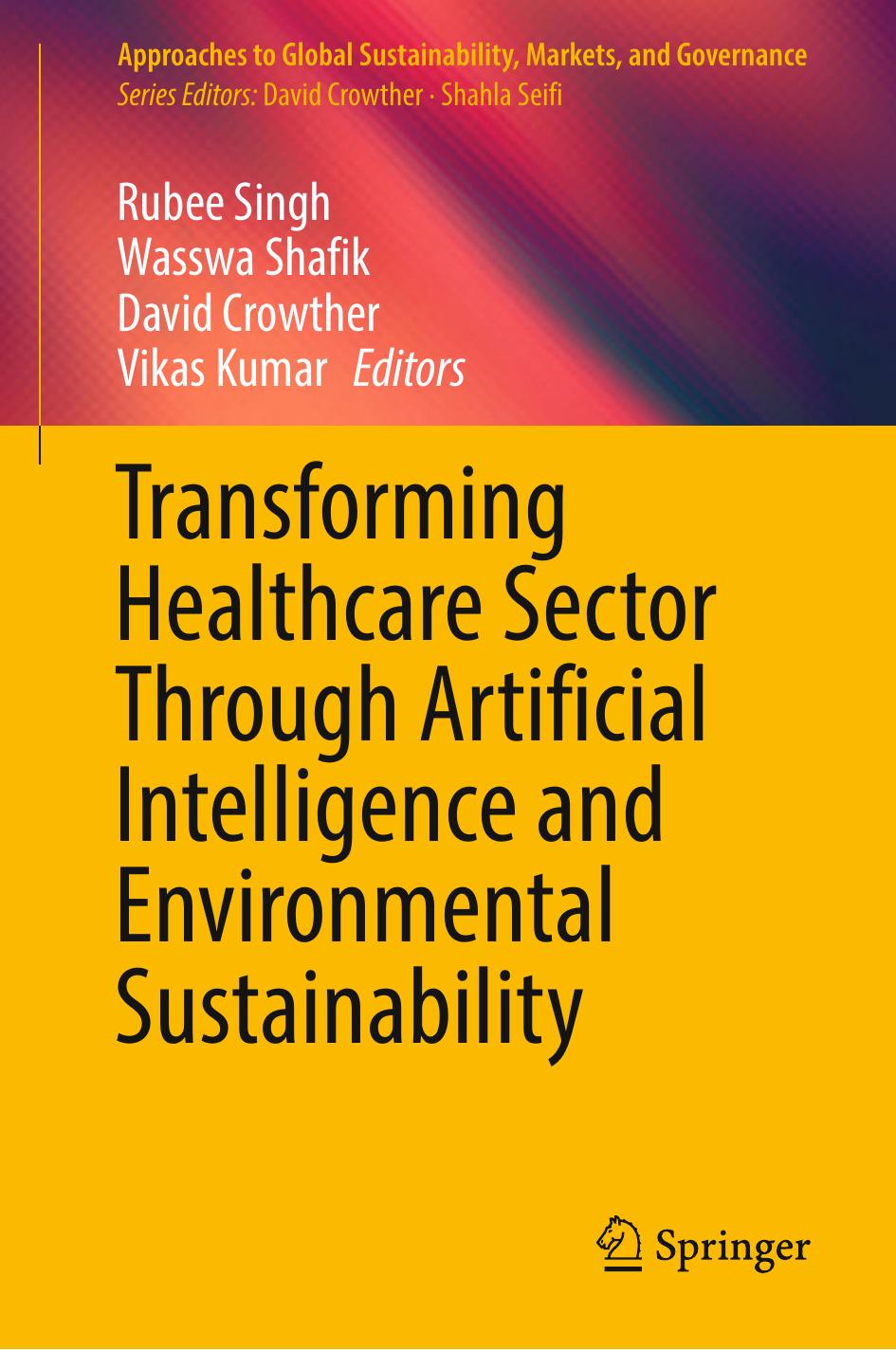 Transforming Healthcare Sector Through Artificial Intelligence And Environmental Sustainability 2025th Edition Rubee Singh