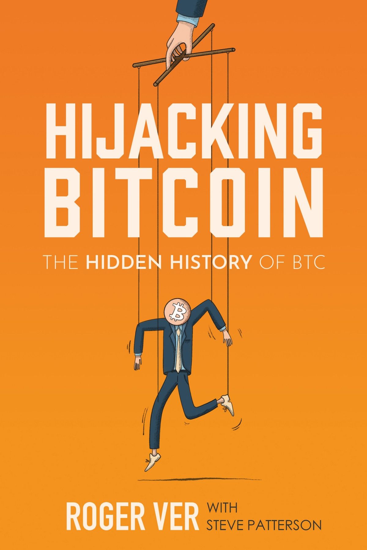 Hijacking Bitcoin Roger Ver