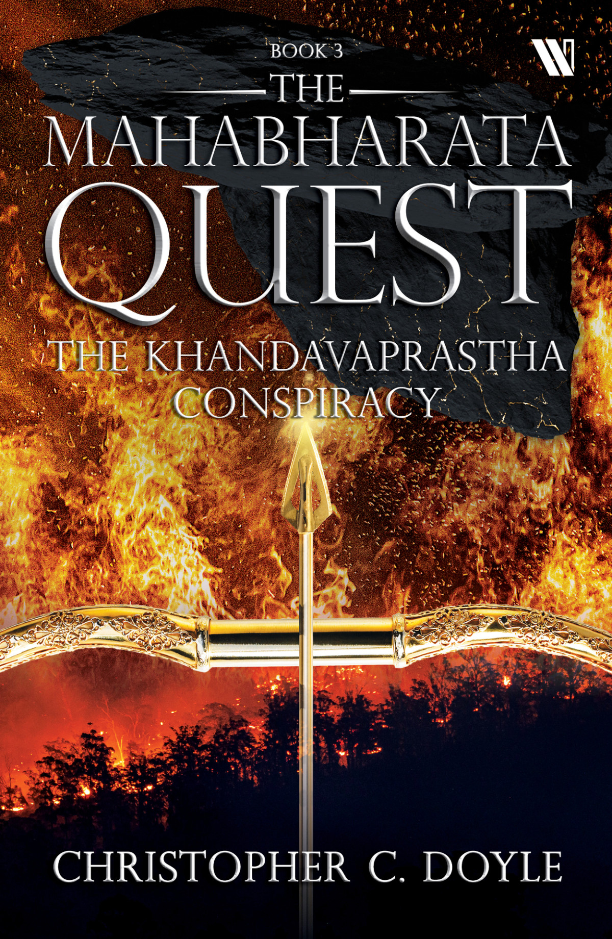 The Khandavaprastha Conspiracy Book 3 Of The Mahabharata Quest Series Doyle