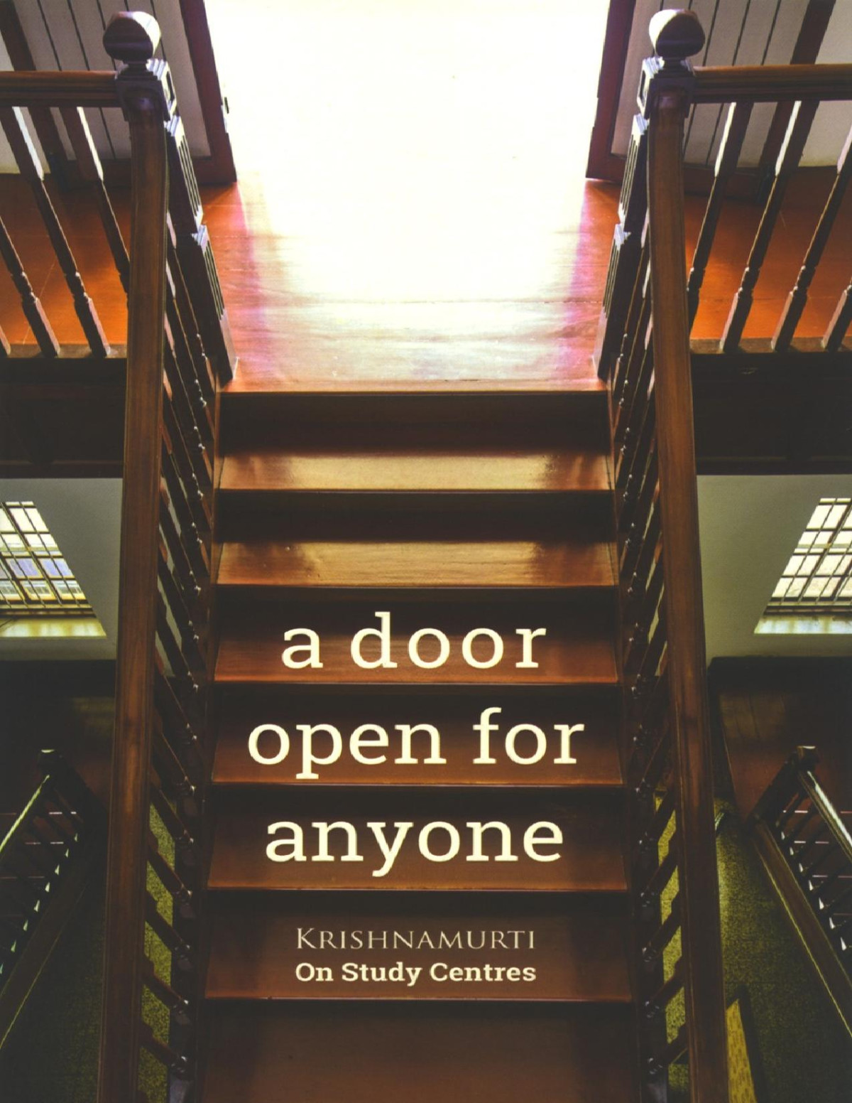 A Door Open For Anyone On Study Centres Jiddu Krishnamurti