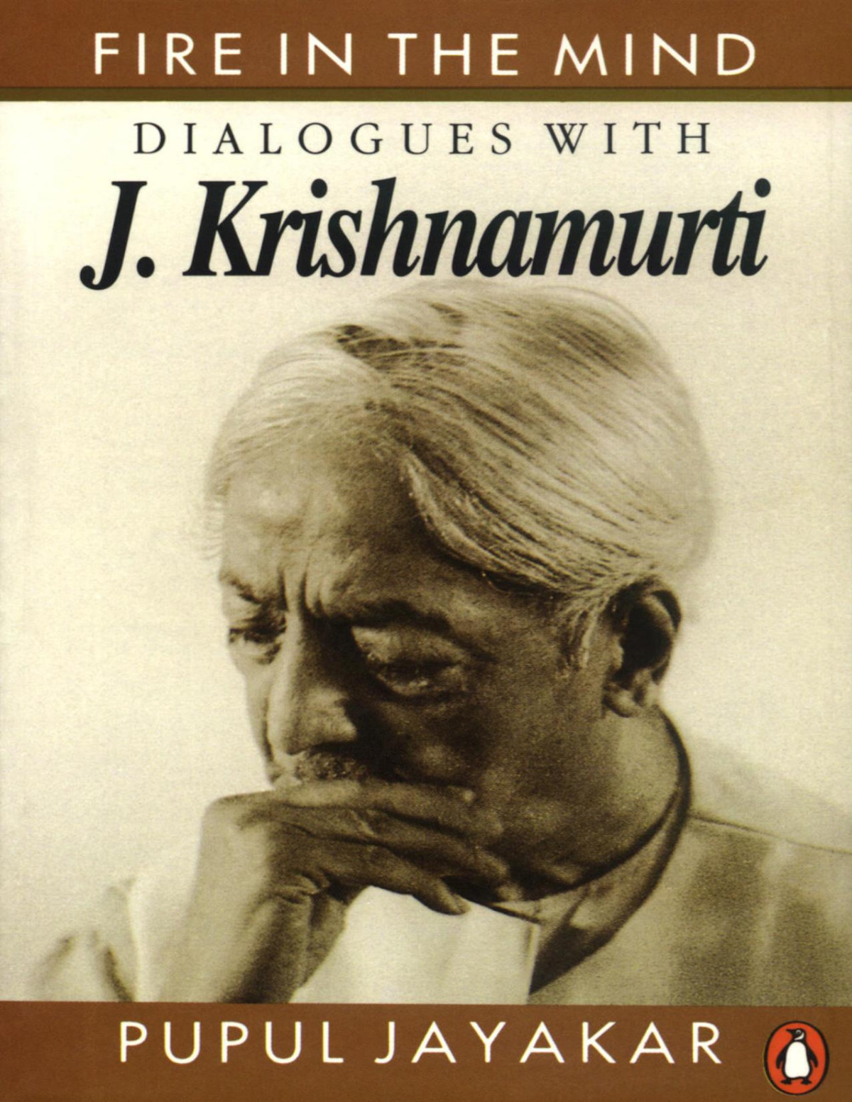 Fire In The Mind Dialogues With J Krishnamurti Pupul Jayakar