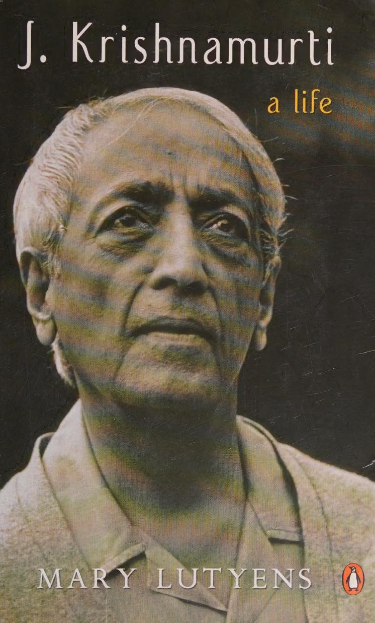 J Krishnamurti A Life Mary Lutyens