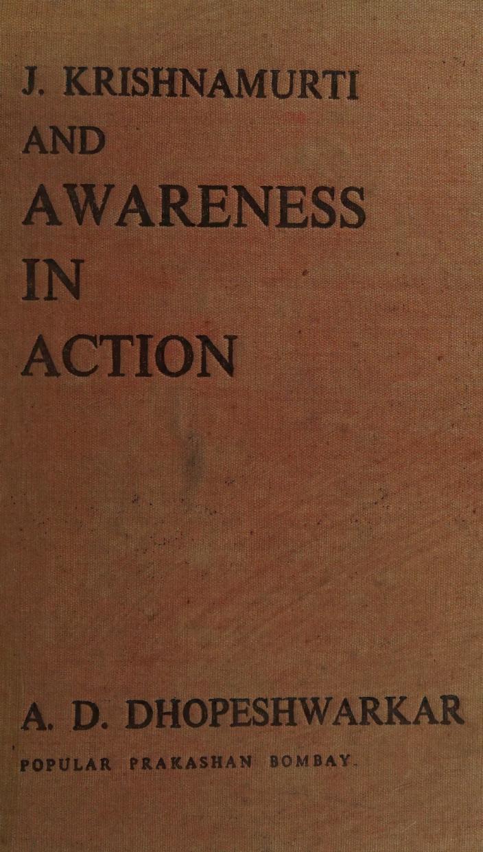J Krishnamurti And Awareness In Action Dhopeshwarkar A D Atmaram Dhondo