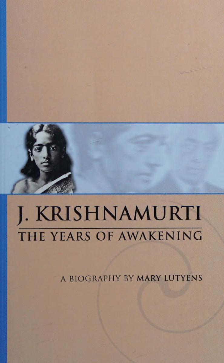 J Krishnamurti The Years Of Awakening Lutyens Mary 19081999