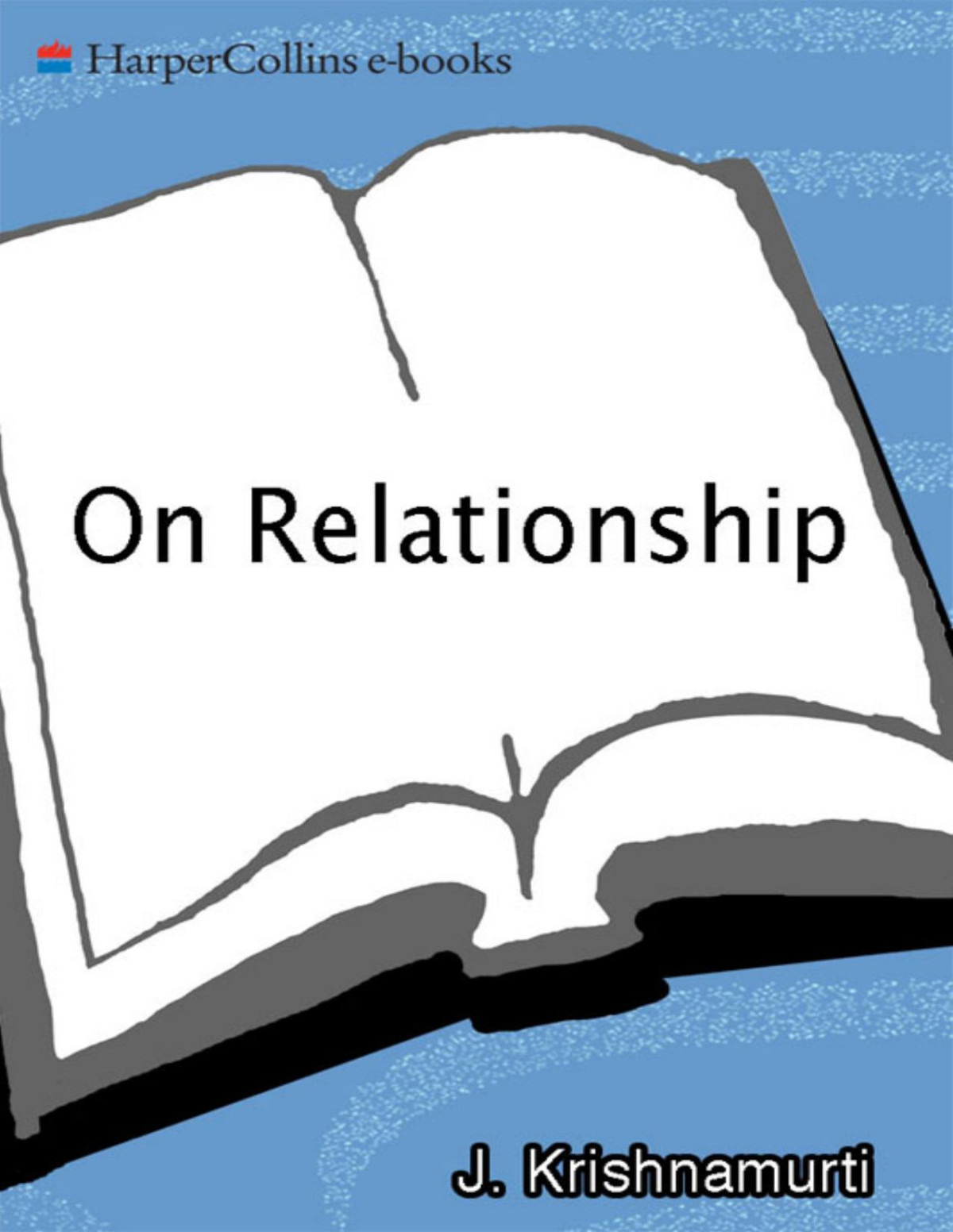 On Relationship Jiddu Krishnamurti