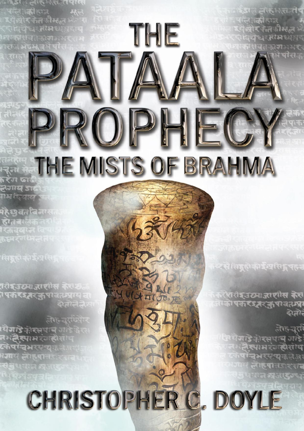 The Mists Of Brahma The Pataala Prophecy Book 2 Doyle Christopher C