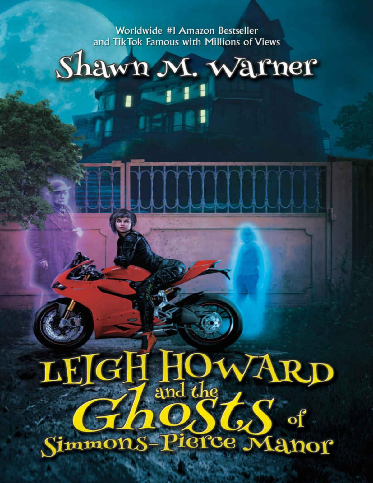 Leigh Howard And The Ghosts Of Simmonspierce Manor Shawn M Warner