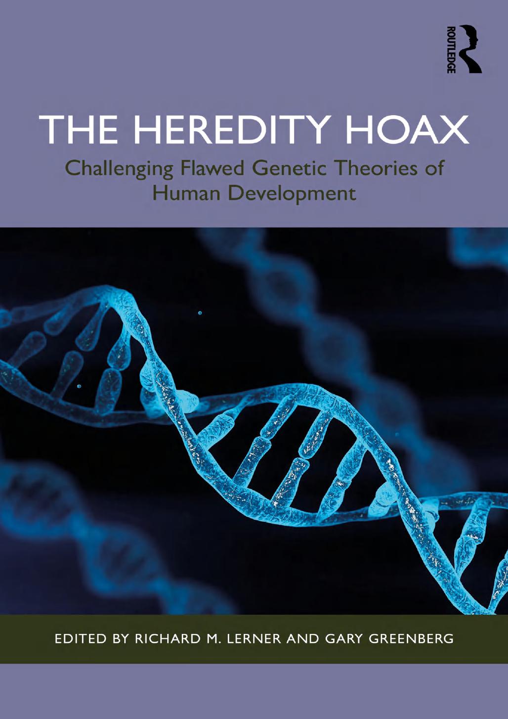 Heredity Hoax Richard M Lerner Gary Greenberg