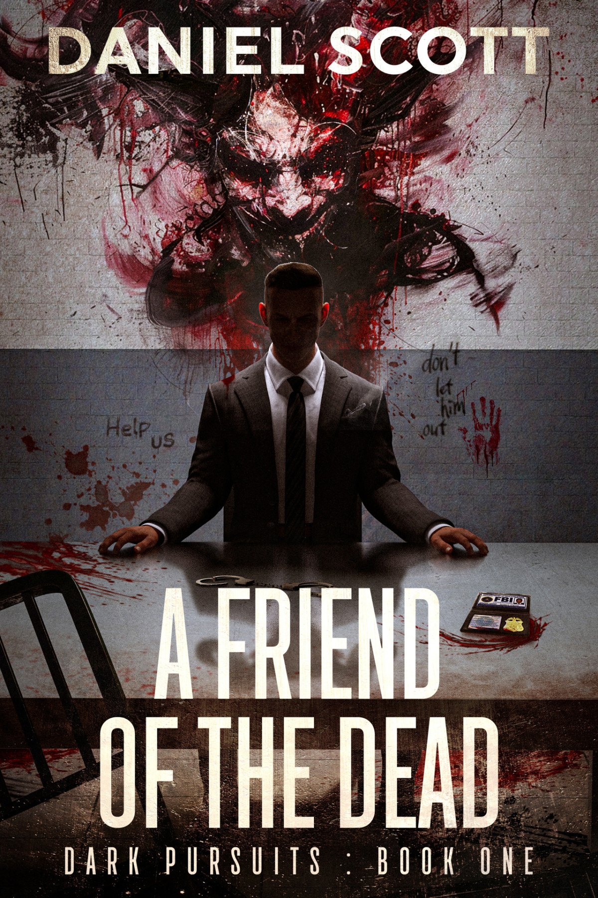 A Friend Of The Dead Dark Pursuits Book 1 Daniel Scott