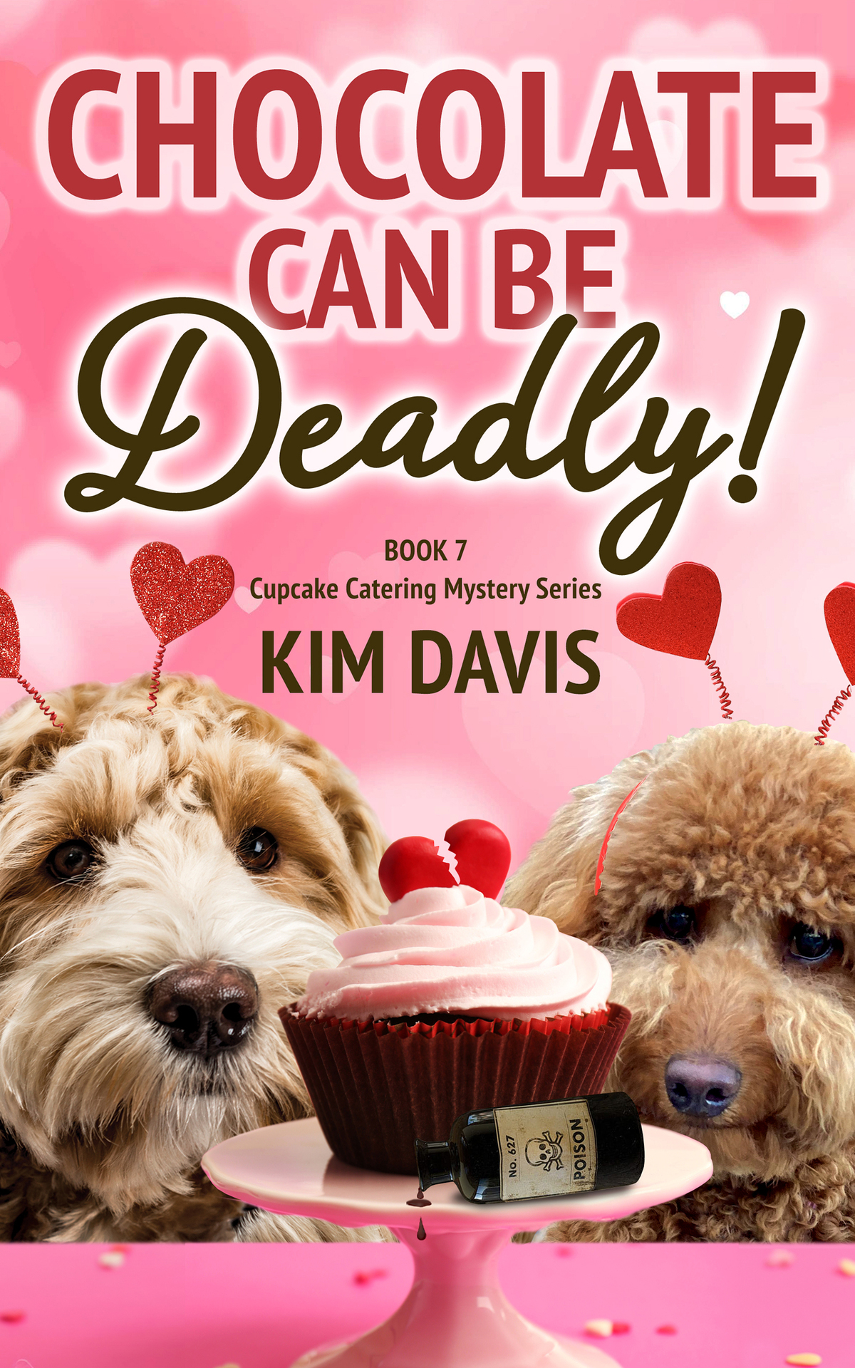 Chocolate Can Be Deadly Cupcake Catering Mystery Series Book 7 Kim Davis