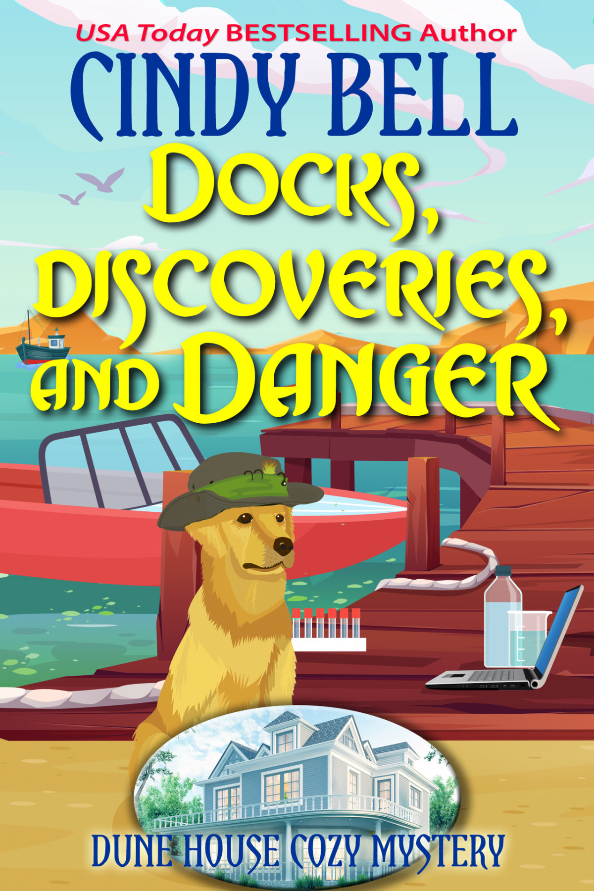 Docks Discoveries And Danger Dune House Cozy Mystery Series Book 32 Cindy Bell