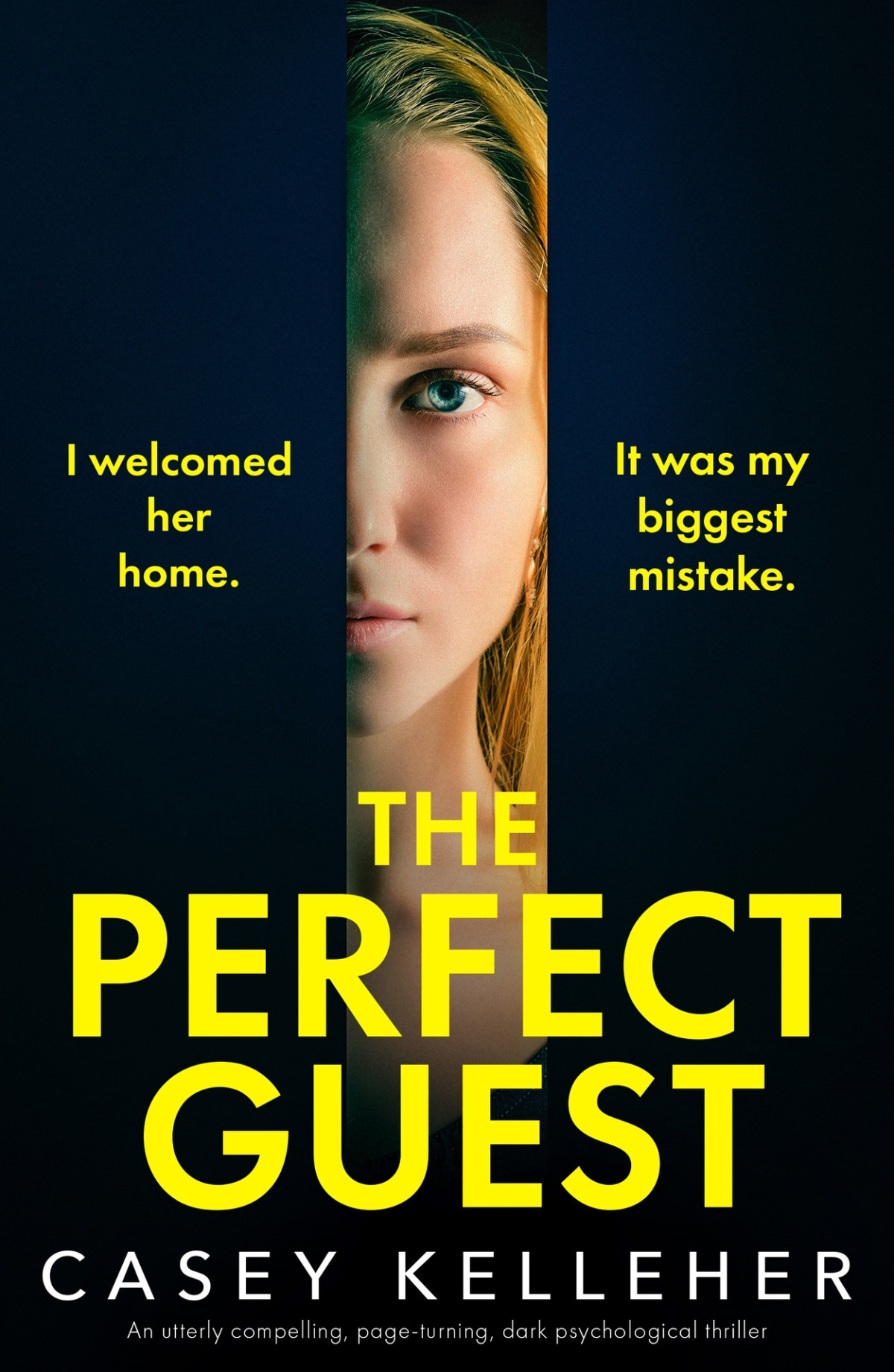 The Perfect Guest An Utterly Compelling Pageturning Dark Psychological Thriller Casey Kelleher