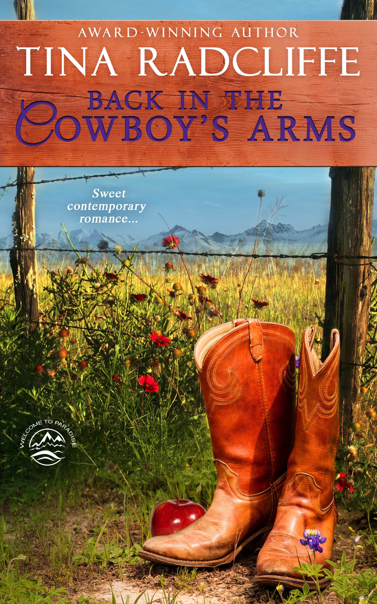 Back In The Cowboys Arms Paradise Series Book 6 Tina Radcliffe