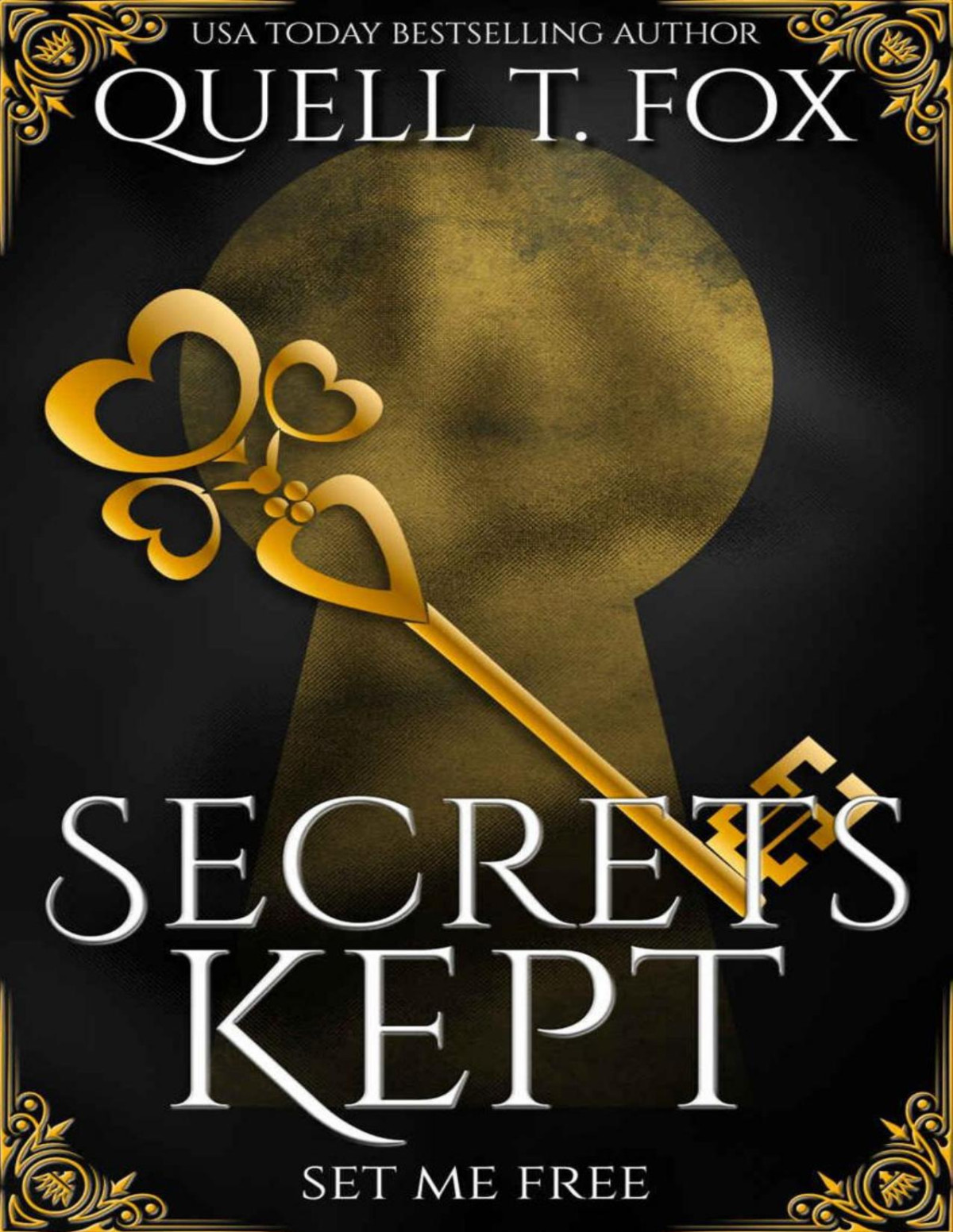 Secrets Kept Set Me Free Book 1 Quell T Fox