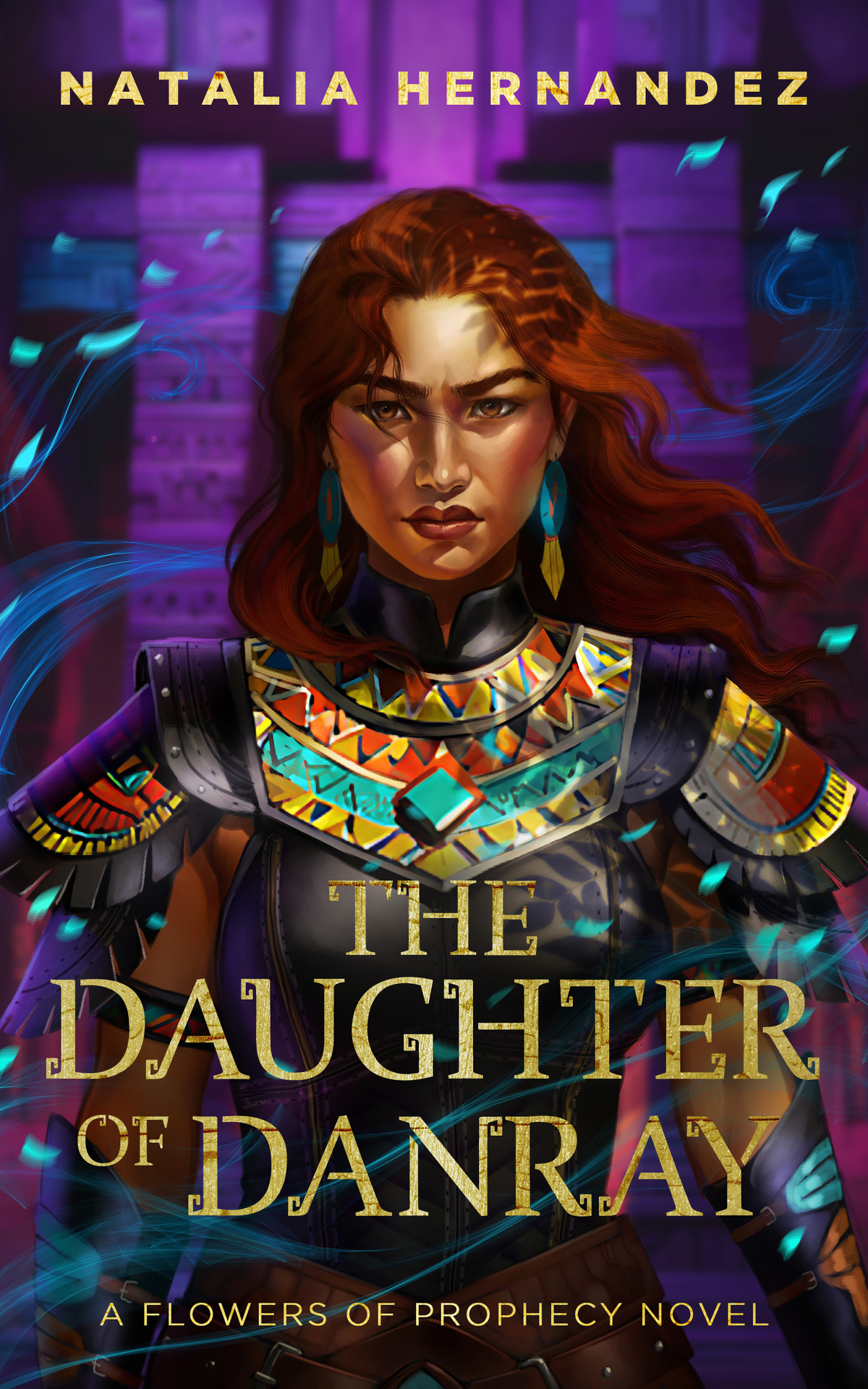 The Daughter Of Danray A Flowers Of Prophecy Novel Natalia Hernandez