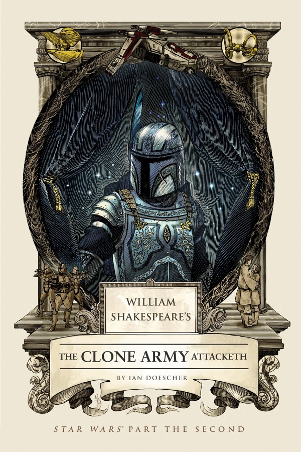 William Shakespeares The Clone Army Attacketh Ian Doescher