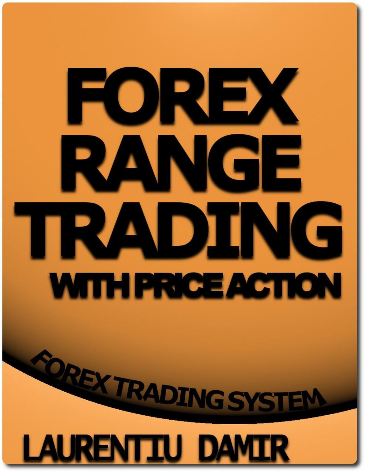 Forex Range Trading With Price Action Forex Trading System Damir