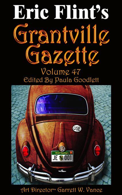 Grantville Gazette Volume 47 Eric Flint