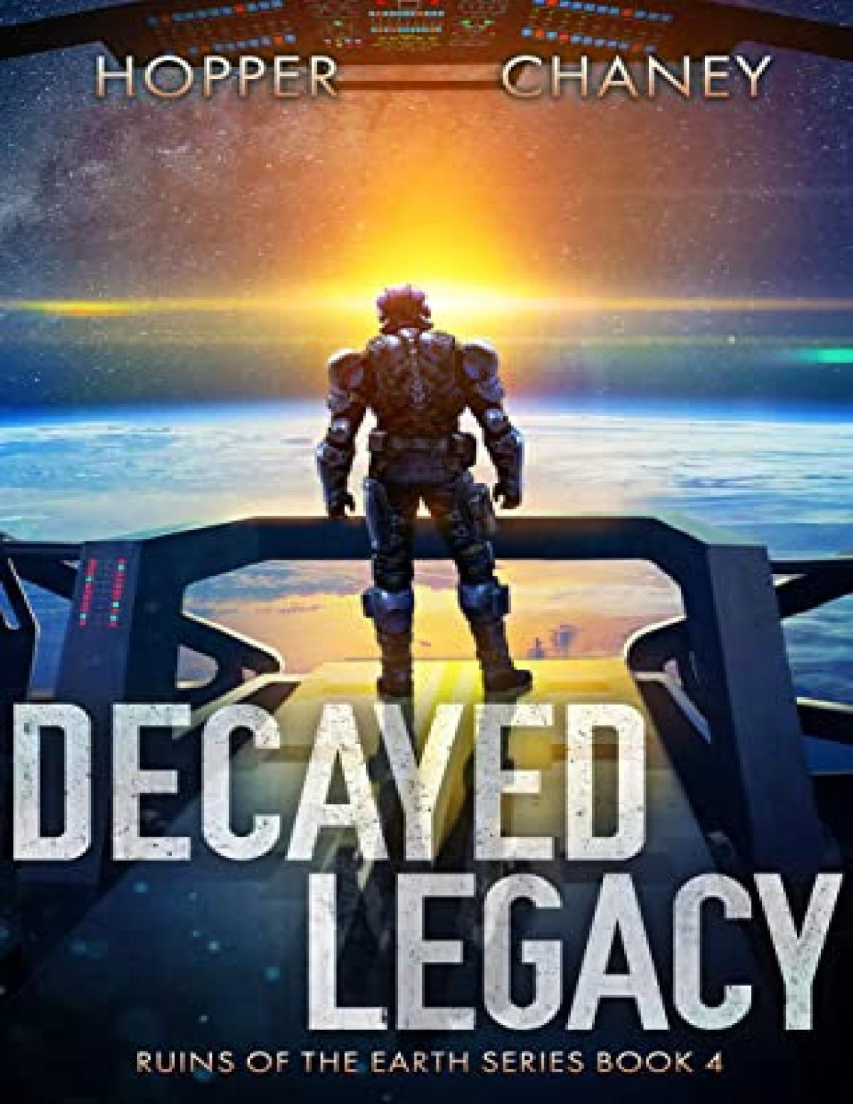 Ruins Of The Earth 1 Decayed Legacy Christopher Hopper J N Chaney