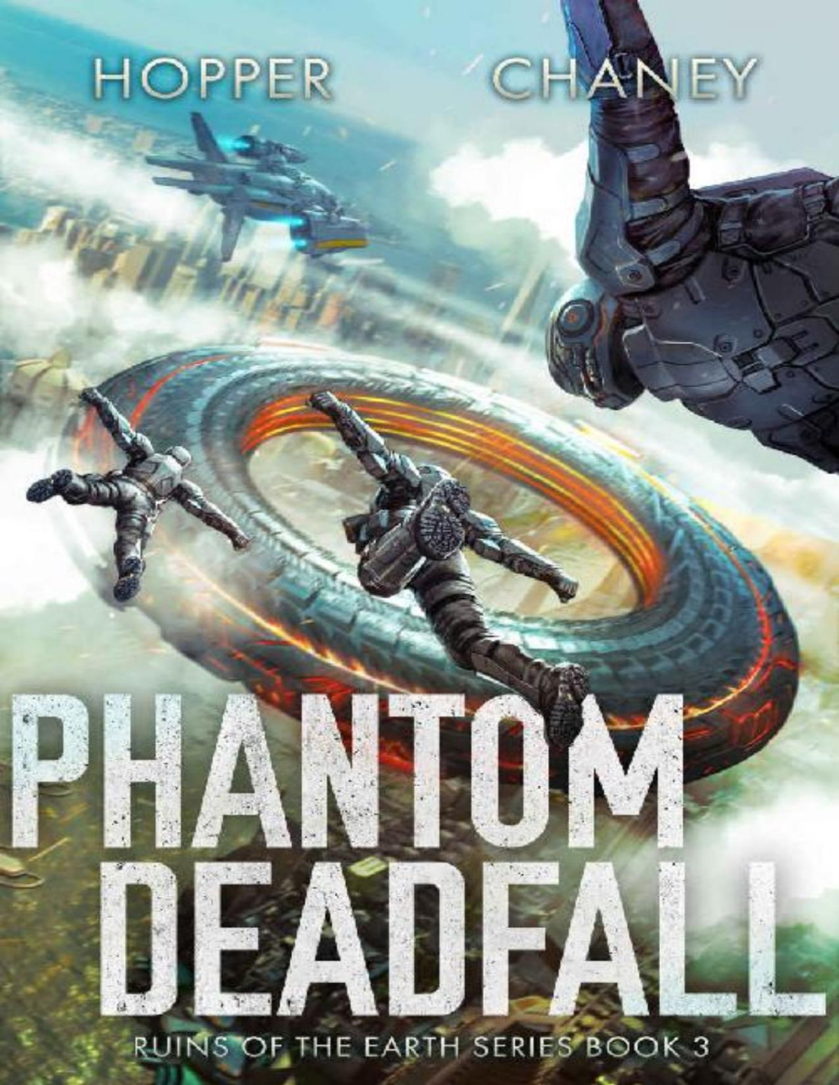 Ruins Of The Earth 3 Phantom Deadfall Christopher Hopper J N Chaney