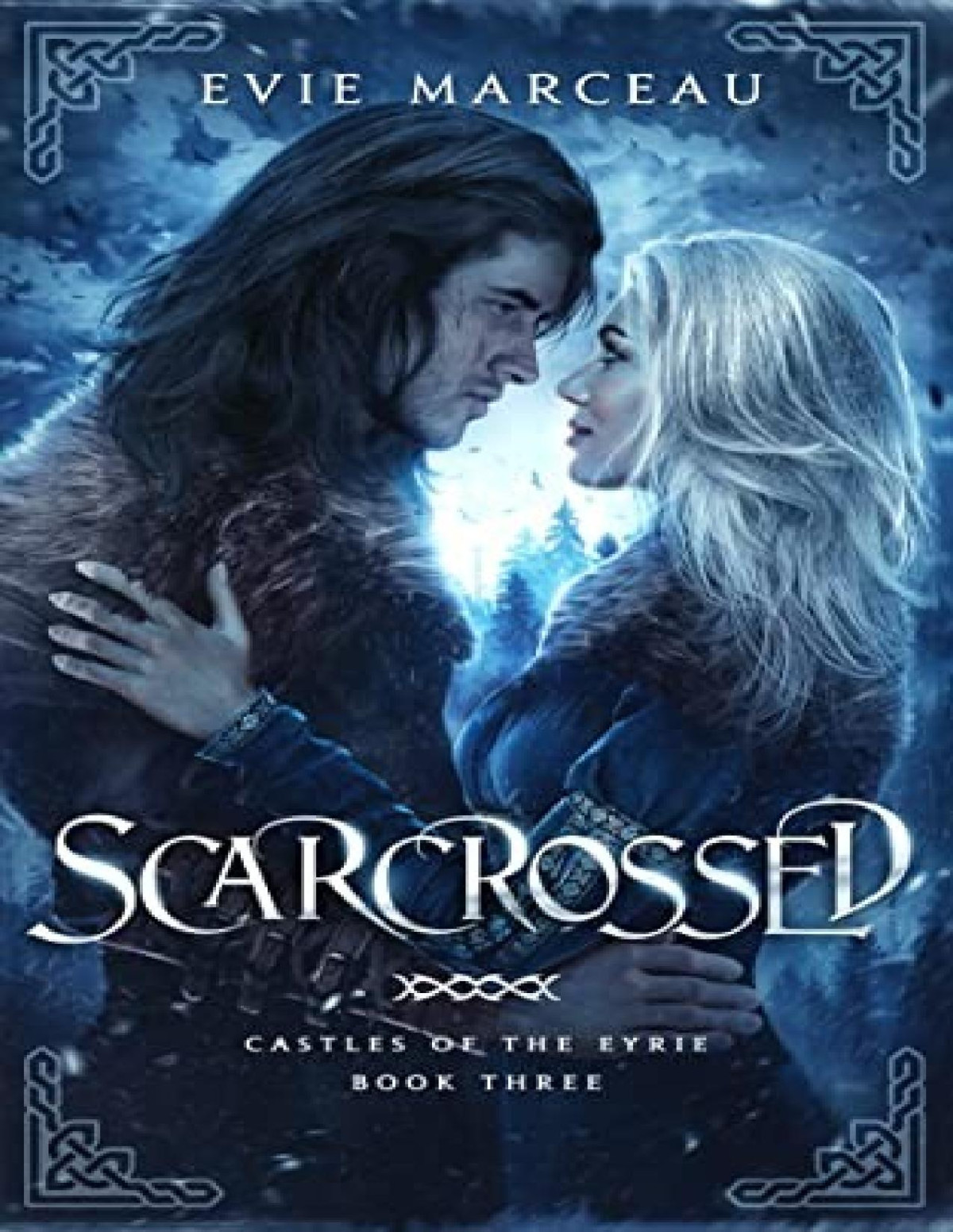 Castles Of The Eyrie 3 Scarcrossed Evie Marceau