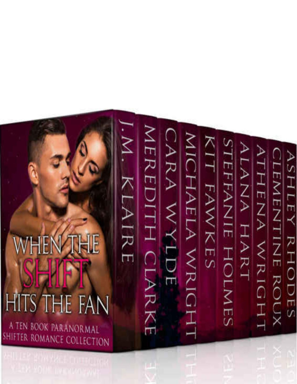When The Shift Hits The Fan Anthology J M Klaire Meredith Clarke Cara Wylde Michaela Carr Kit Fawkes Steffanie Holmes Alana Hart Athena Wright Clementine Roux Ashley Rhodes